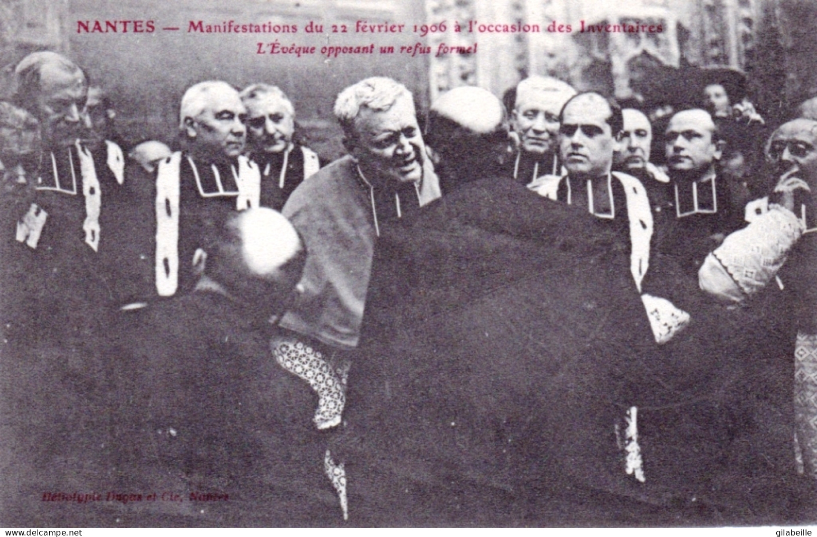 44 - NANTES - Manifestations Du 22 Février 1906 à L'occasion Des Inventaires - L'éveque Opposant Un Refus Formel - Nantes