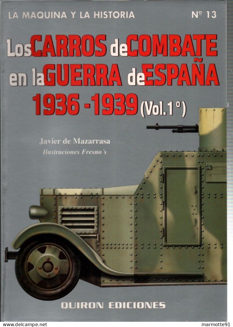 CARROS DE COMBATE GUERRA ESPANA 1936 1939 GUERRE ESPAGNE VEHICULES BLINDES CHARS TANK - Spagnolo
