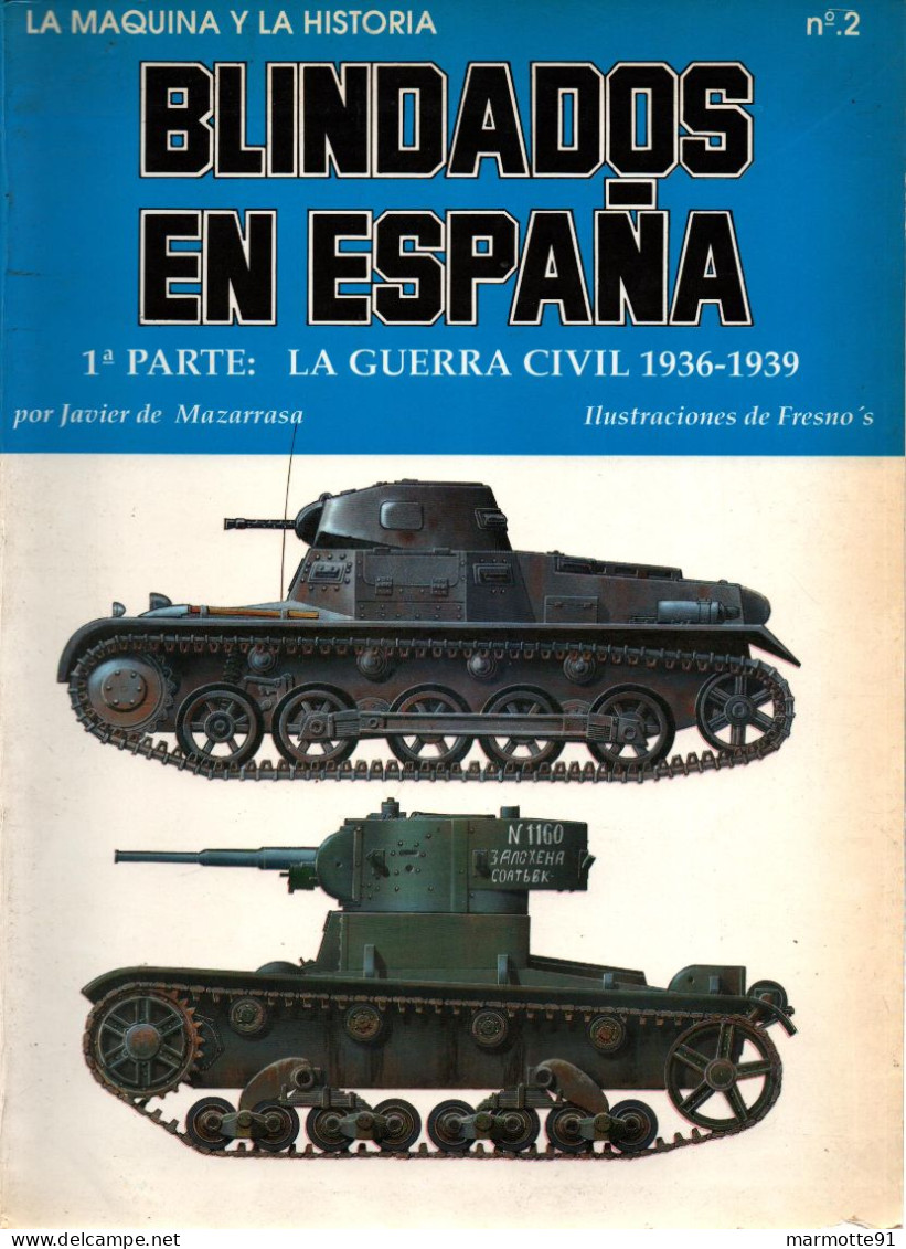 BLINDADOS ESPANA GUERRA CIVIL 1936 1939 GUERRE ESPAGNE VEHICULES BLINDES CHARS TANK - Spanish