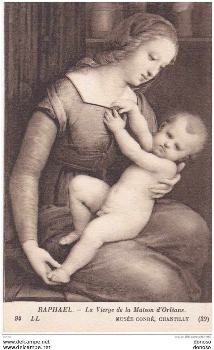 CHANTILLY, MUSEE CONDÉ, RAPHAËL, La Vierge De La Maison D'Orléans - Malerei & Gemälde