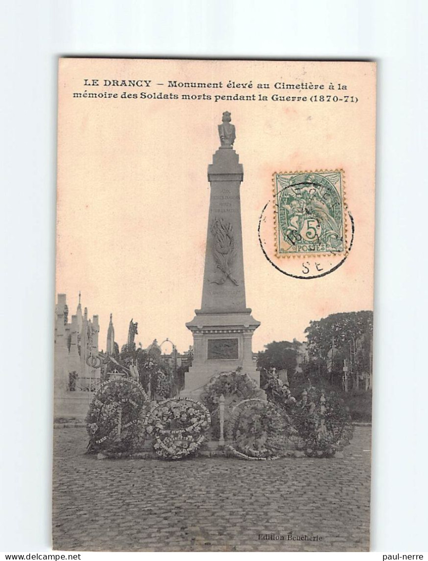 LE DRANCY : Monument élevé Au Cimetière à La Mémoire Des Soldats Morts Pendant La Guerre 1870 - état - Drancy