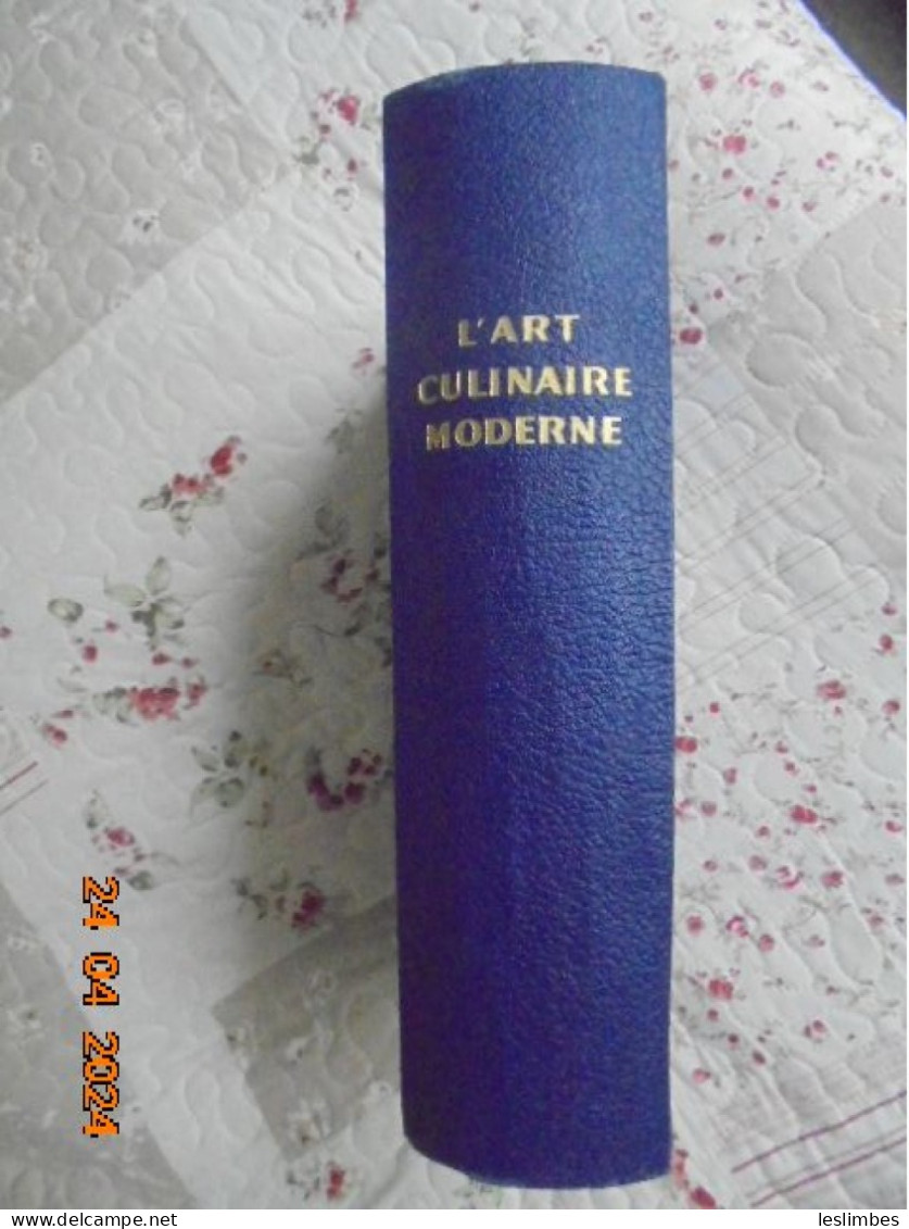 L'Art Culinaire Moderne : La Bonne Table Francaise Et Etrangere - Henri-Paul Pellaprat - Comptoir Francais Du Livre 1948 - Gastronomie