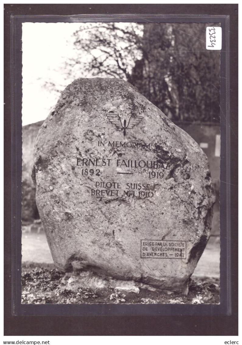 FORMAT 10x15cm - AVENCHES - MONUMENT FAILLOUBAZ - VOL COMMEMORATIF DU 9 MAI 1965 - TB - Avenches