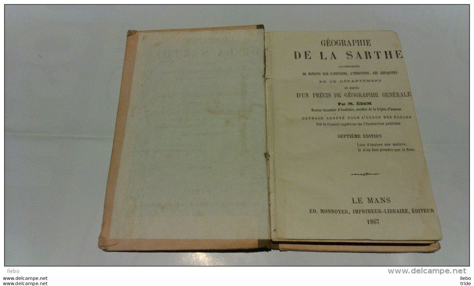 Géographie De La Sarthe De édom 1867 Histoire Industrie Antiquités école Le Mans - Pays De Loire