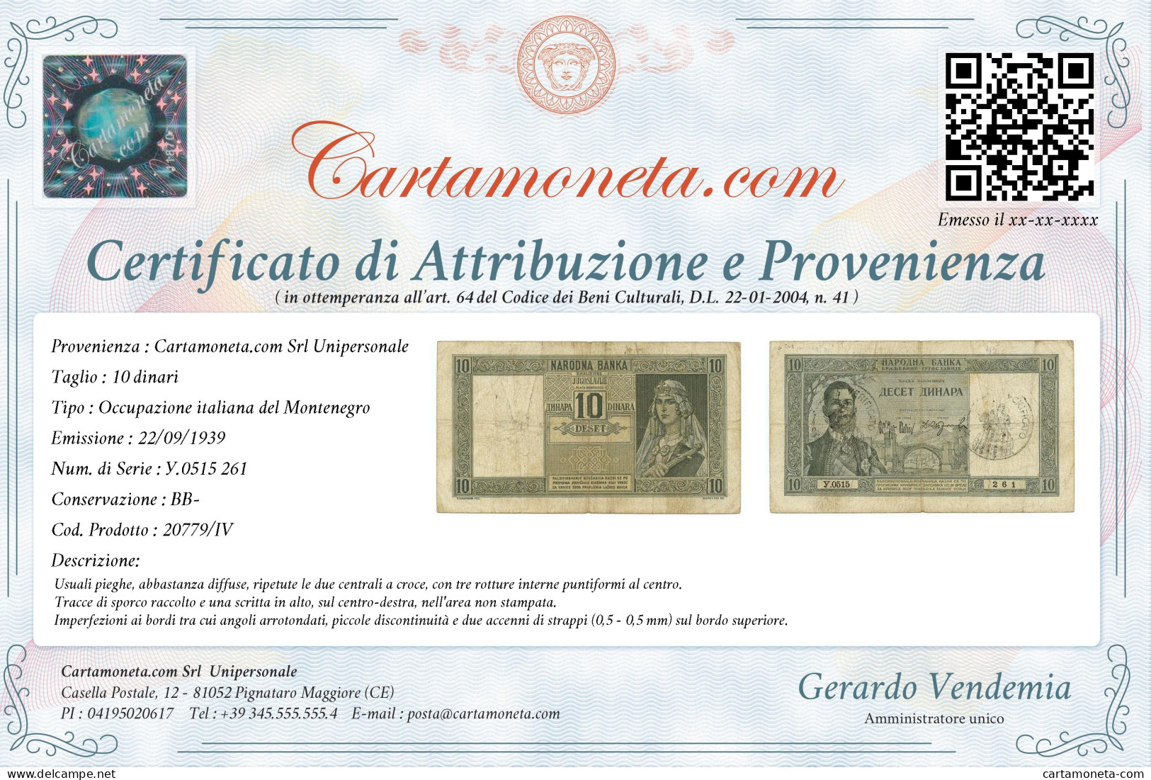 10 DINARI OCCUPAZIONE ITALIANA DEL MONTENEGRO "VERIFICATO" 22/09/1939 BB- - Other & Unclassified