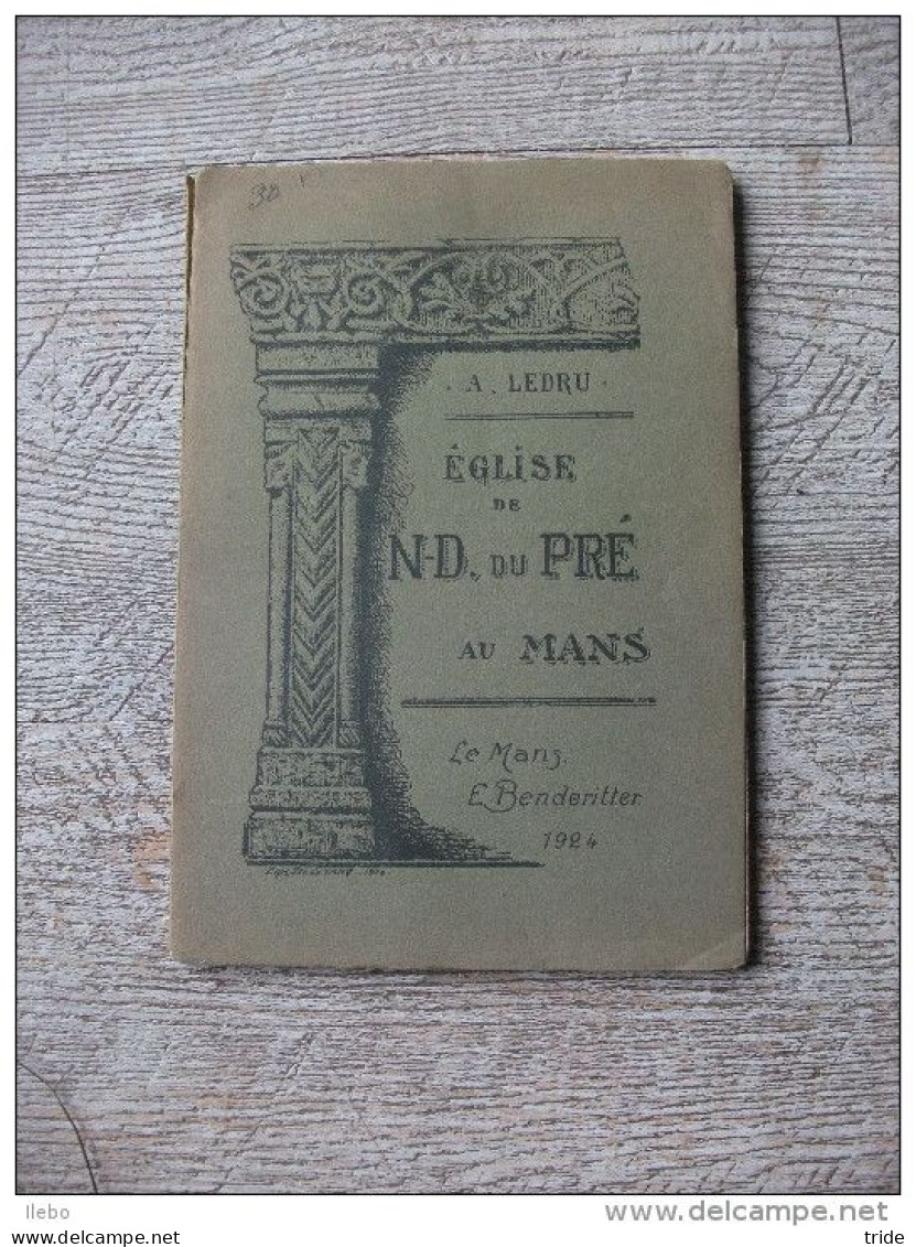 Lot 2 Ouvrages Archéologie Le Mans église Notre Dame Du Pré De Ledru 1924 Statuaires Du Moyen-âge Mans 1852 - Pays De Loire