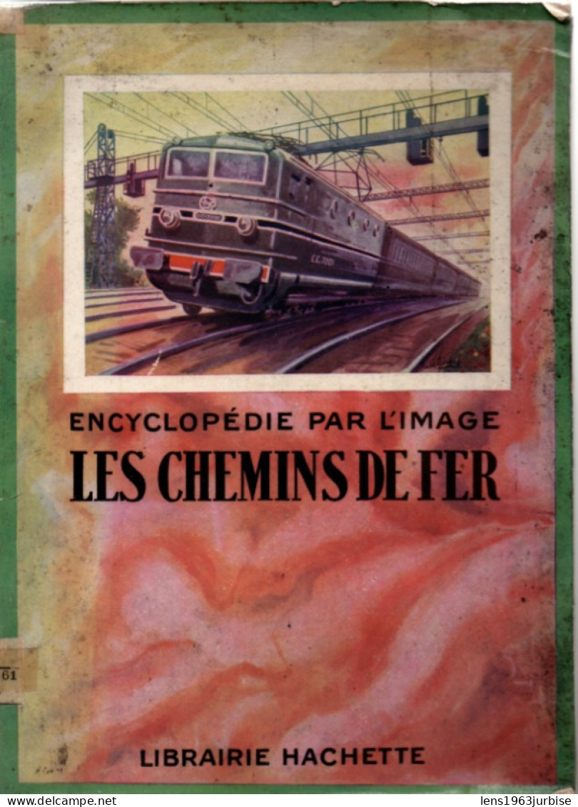 Encyclopédie Par L'image : Les Chemins De Fer ( 1927 ) Cachet De Bibliothéque - Enzyklopädien