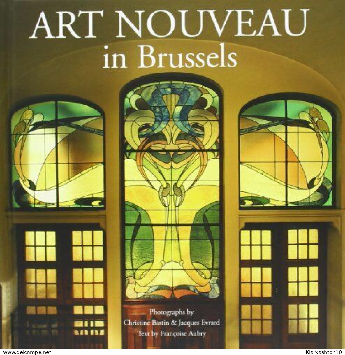 Art Nouveau à Bruxelles: Edition En Langue Anglaise - Autres & Non Classés