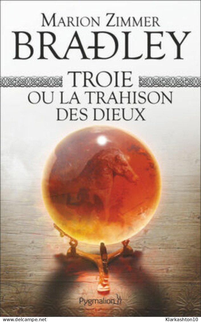 Troie Ou La Trahison Des Dieux - Andere & Zonder Classificatie