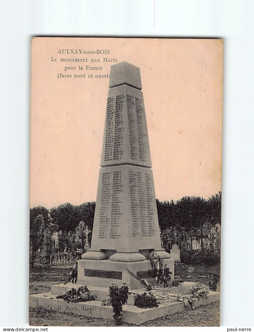 AULNAY SOUS BOIS : Le Monument Aux Morts Pour La France - état - Aulnay Sous Bois