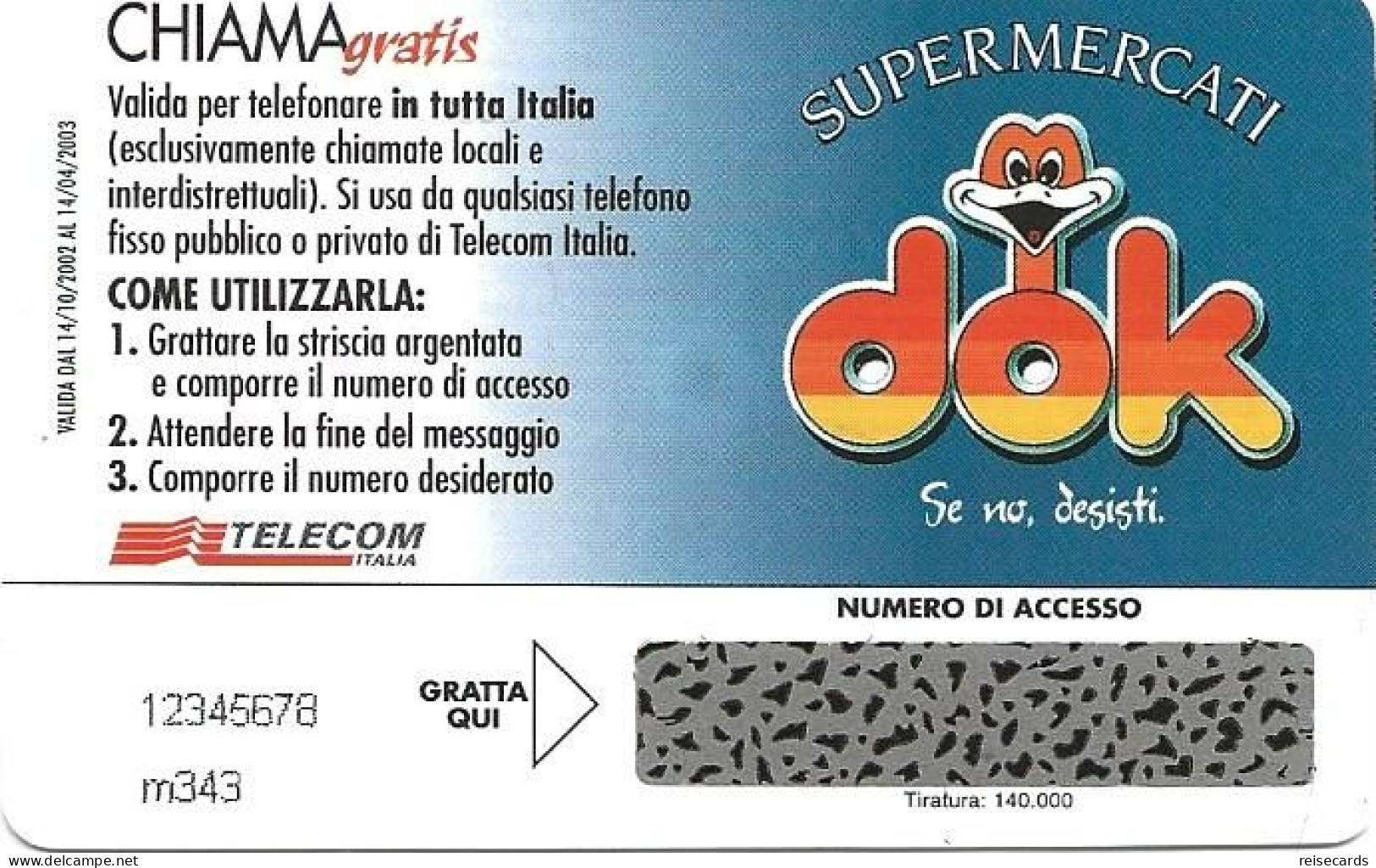 Italy: Telecom Italia Chiama Gratis - Supermercati Dok. Mint - Öff. Werbe-TK
