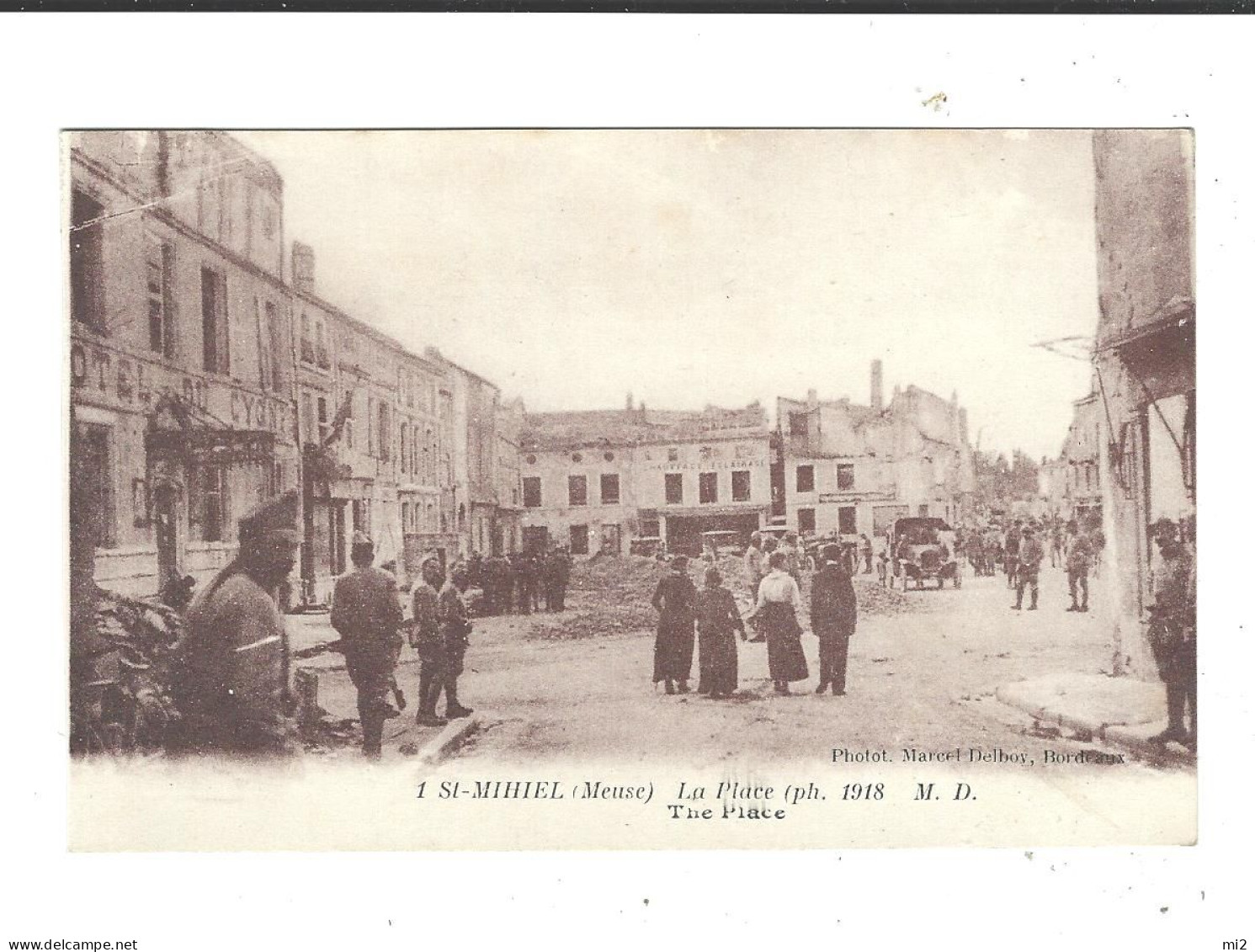 55 St Saint Mihiel La Place 1918 Photo Marcel Delboy Non Circulé Hotel Du Cygne - Saint Mihiel