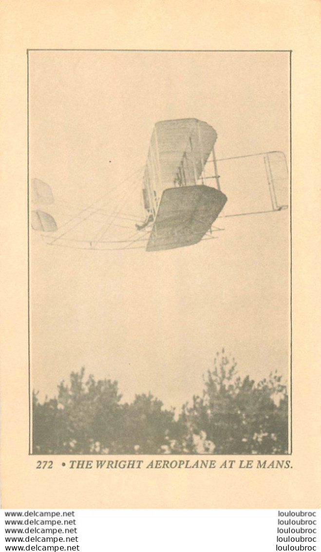 THE WRIGHT AEROPLANE AT LE MANS - ....-1914: Précurseurs