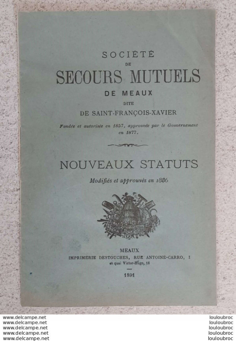 VILLE DE MEAUX SOCIETE DE SECOURS MUTUELS ANNEE 1886 NOUVEAUX STATUTS 16 PAGES - Meaux