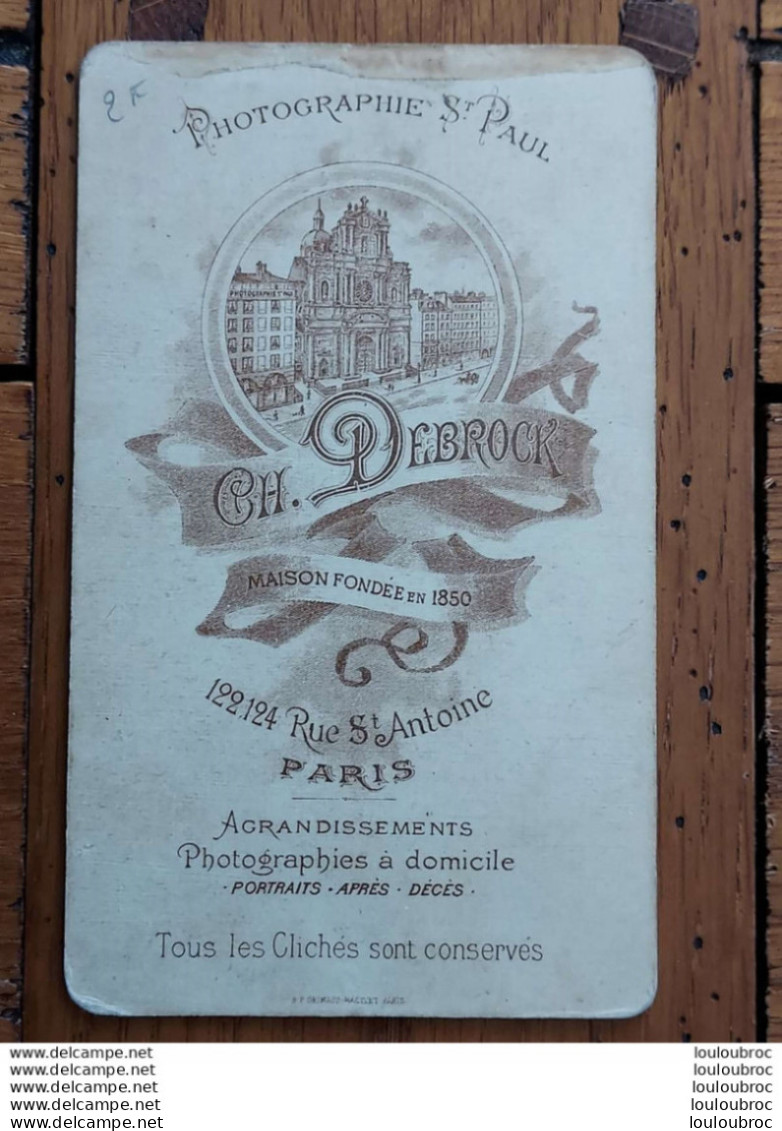 PHOTO CDV DEBROCK PARIS 122 RUE ST ANTOINE  10.50 X 6 CM - Ancianas (antes De 1900)