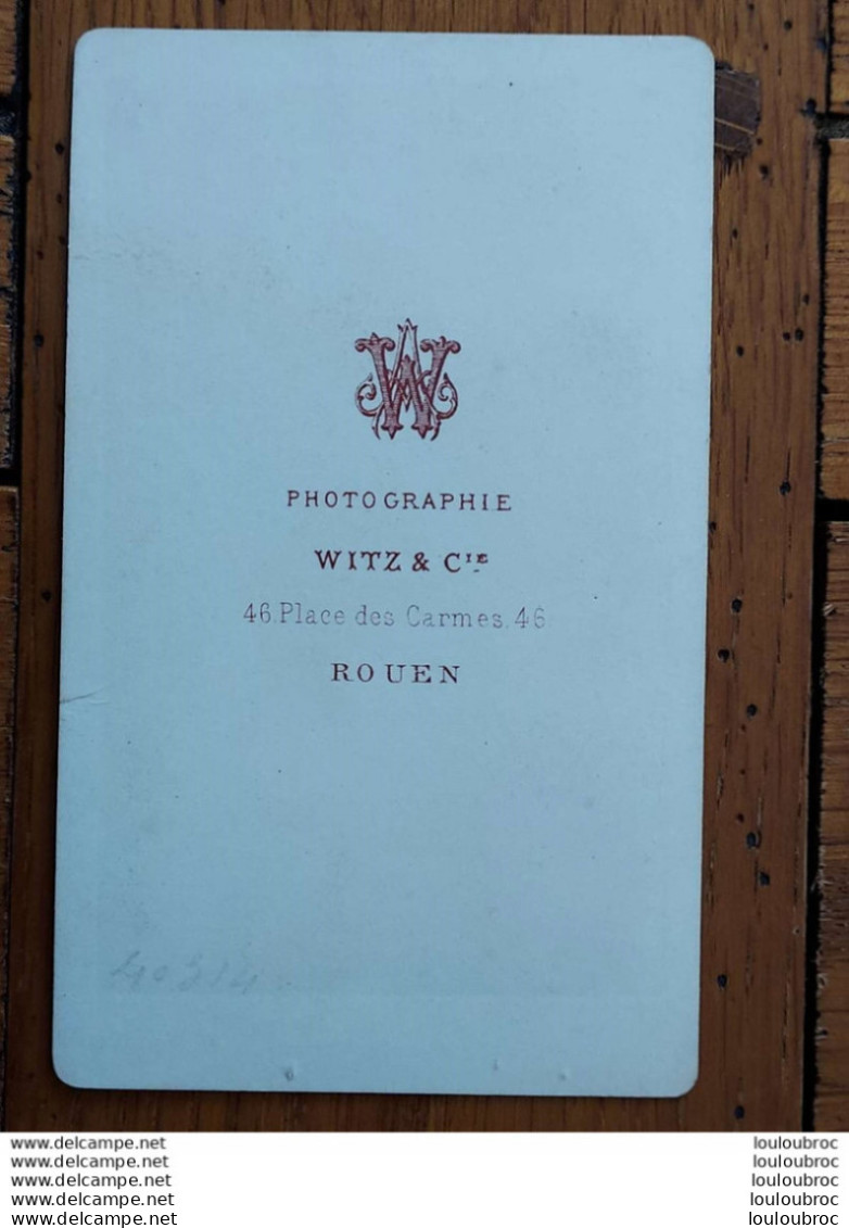 PHOTO CDV WITZ  46 PLACE DES CARMES  A ROUEN 10.50 X 6 CM - Old (before 1900)