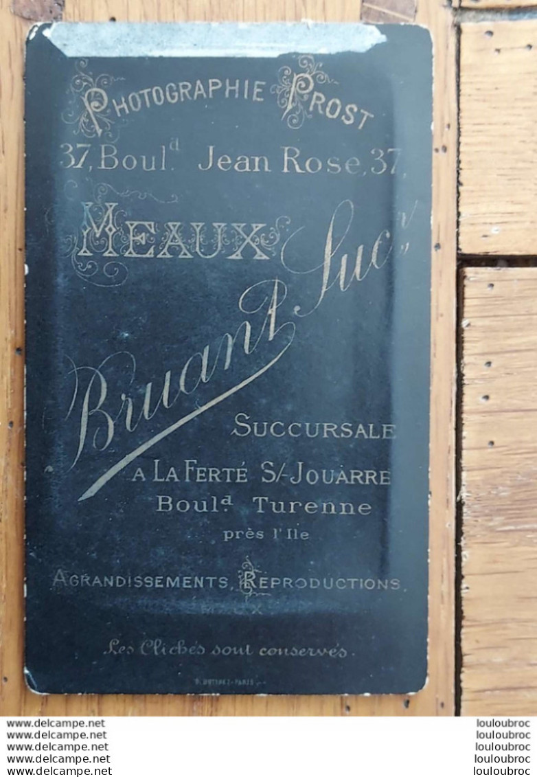 PHOTO CDV  BRUANT A MEAUX  10.50 X 6 CM - Alte (vor 1900)