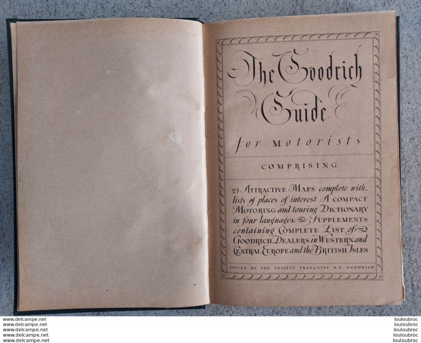 THE GOODRICH GUIDE FOR MOTORISTS AVEC 25 CARTES EDITION B.F. GOODRICH COLOMBES 112 PAGES - Voitures