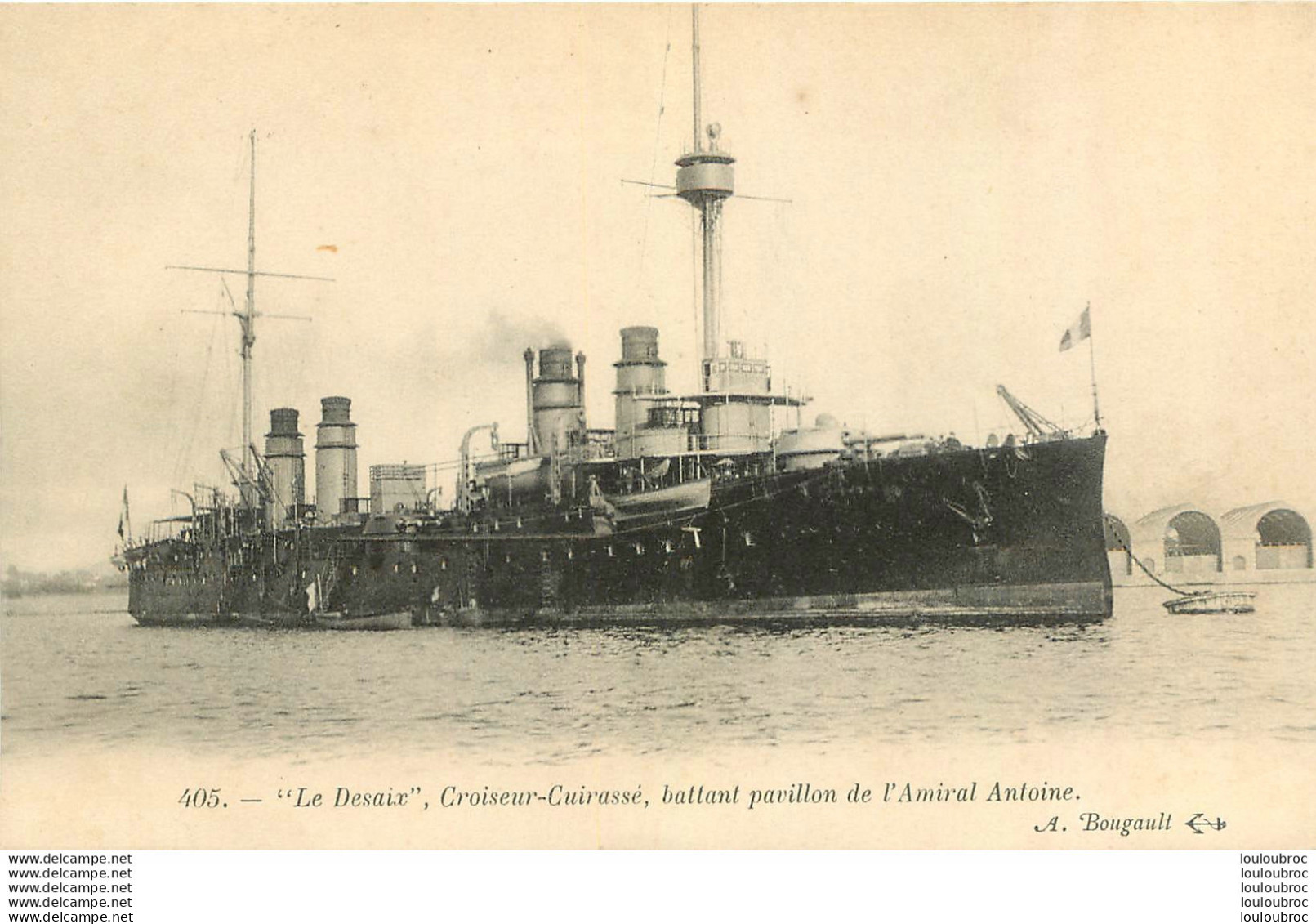 LE DESAIX CROISEUR CUIRASSE PAVILLON L'AMIRAL ANTOINE - Guerra