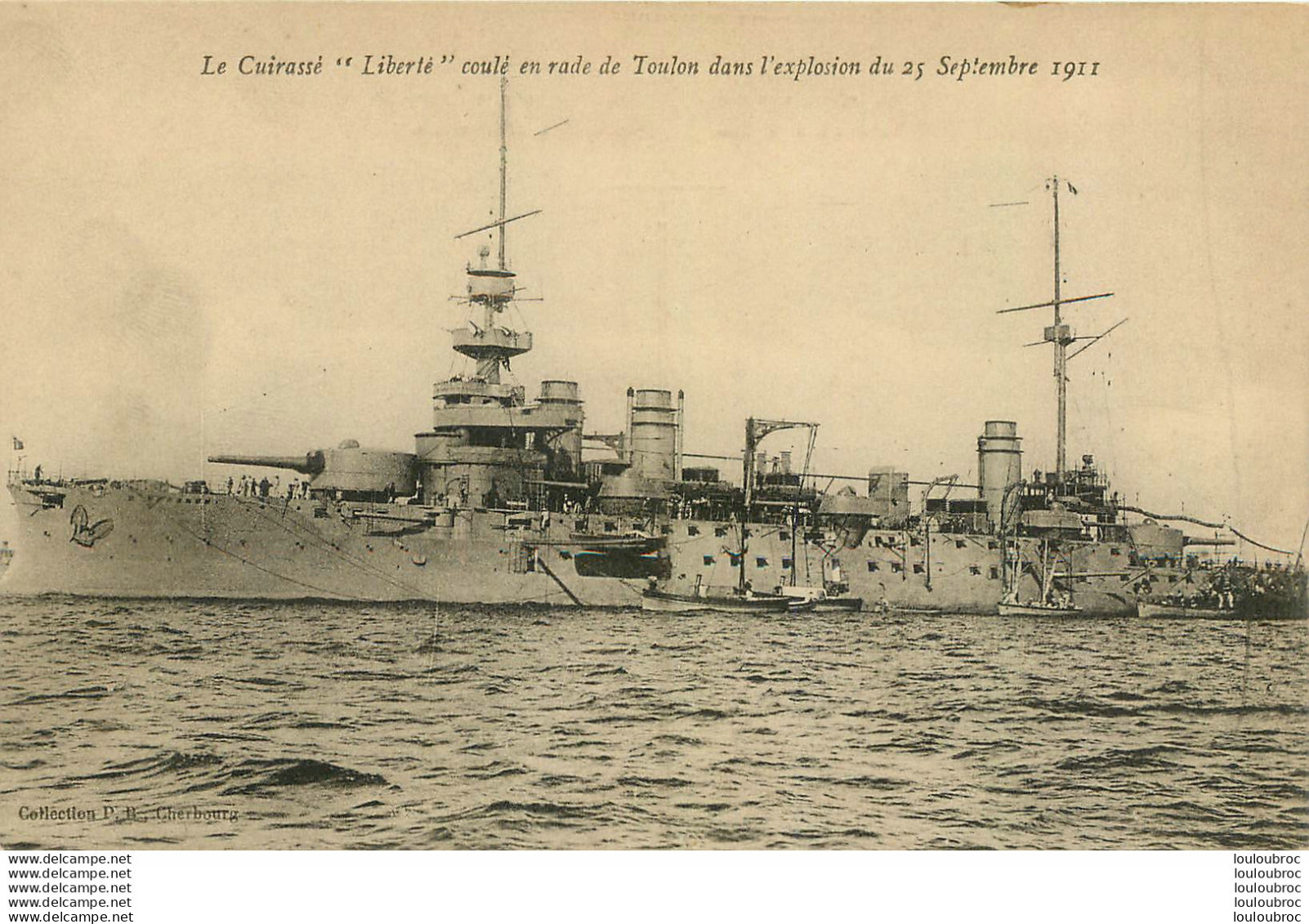 LE CUIRASSE LIBERTE COULE EN RADE DE TOULON EN 1911 - Warships