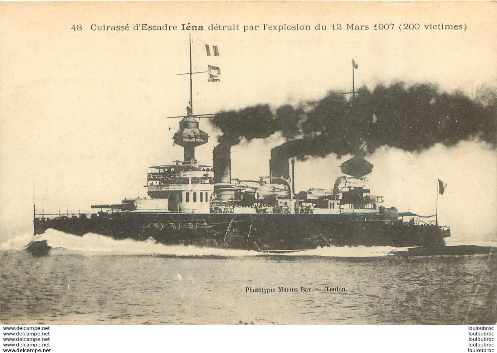 CUIRASSE D'ESCADRE IENA DETRUIT EN 1907 FAISANT 200 MORTS - Guerra