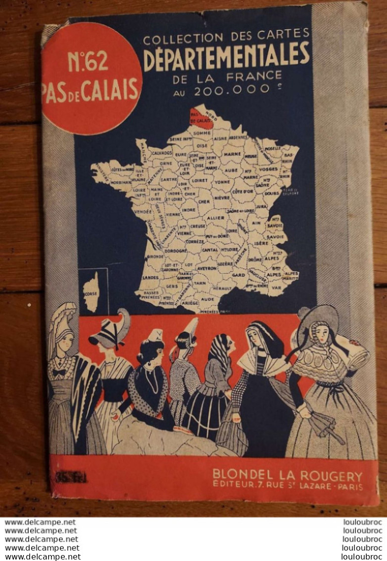 CARTE DEPARTEMENTALE 200 000e BLONDEL LA ROUGERY N°62 PAS DE CALAIS - Callejero