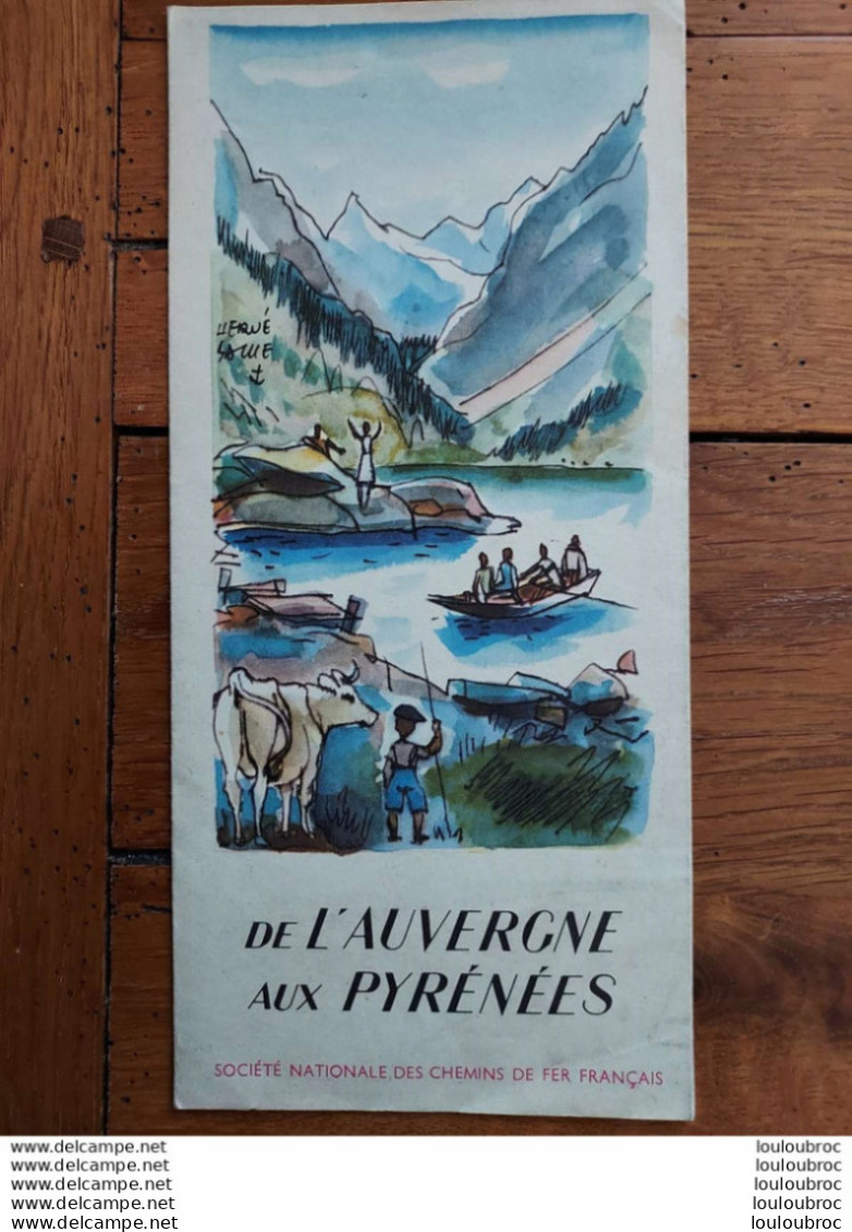 DEPLIANT TOURISTIQUE DE L'AUVERGNE AUX PYRENEES SOCIETE NATIONALE DES CHEMINS DE FER FRANCAIS - Toeristische Brochures