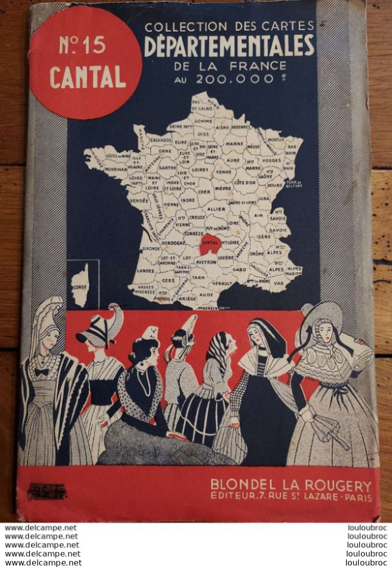 CARTE DEPARTEMENTALE 200 000e BLONDEL LA ROUGERY N°15 CANTAL - Strassenkarten