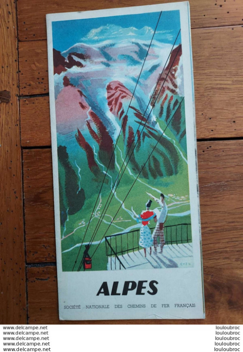 DEPLIANT TOURISTIQUE LES ALPES  SOCIETE NATIONALE DES CHEMINS DE FER FRANCAIS - Reiseprospekte