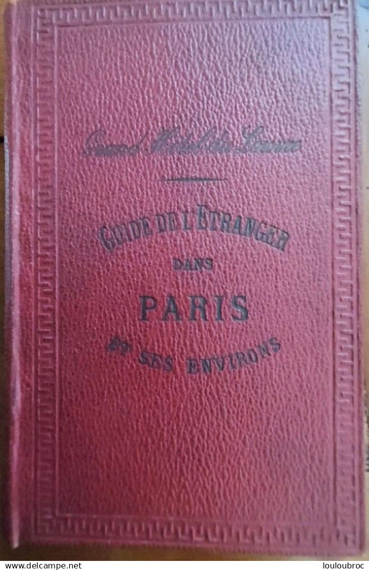 GRAND HOTEL DU LOUVRE GUIDE DE L'ETRANGER DANS PARIS ET SES ENVIRONS 1877 TRES BON ETAT - 1801-1900