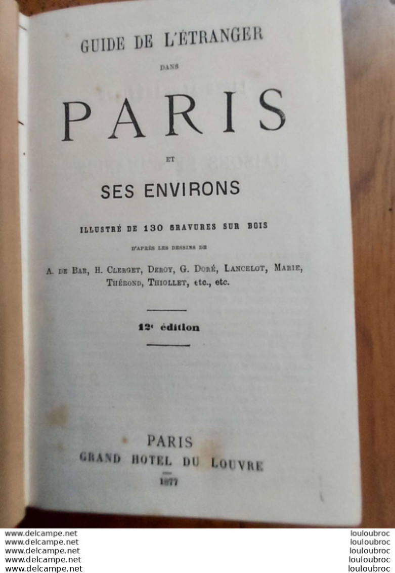 GRAND HOTEL DU LOUVRE GUIDE DE L'ETRANGER DANS PARIS ET SES ENVIRONS 1877 TRES BON ETAT - 1801-1900