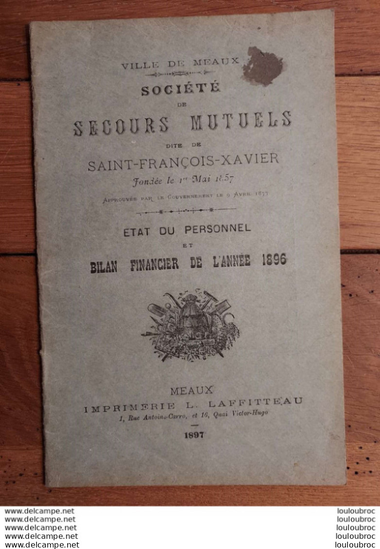 VILLE DE MEAUX  SOCIETE DE SECOURS MUTUELS BILAN FINANCIER ET ETAT DU PERSONNEL  ANNE 1896 - Historische Documenten