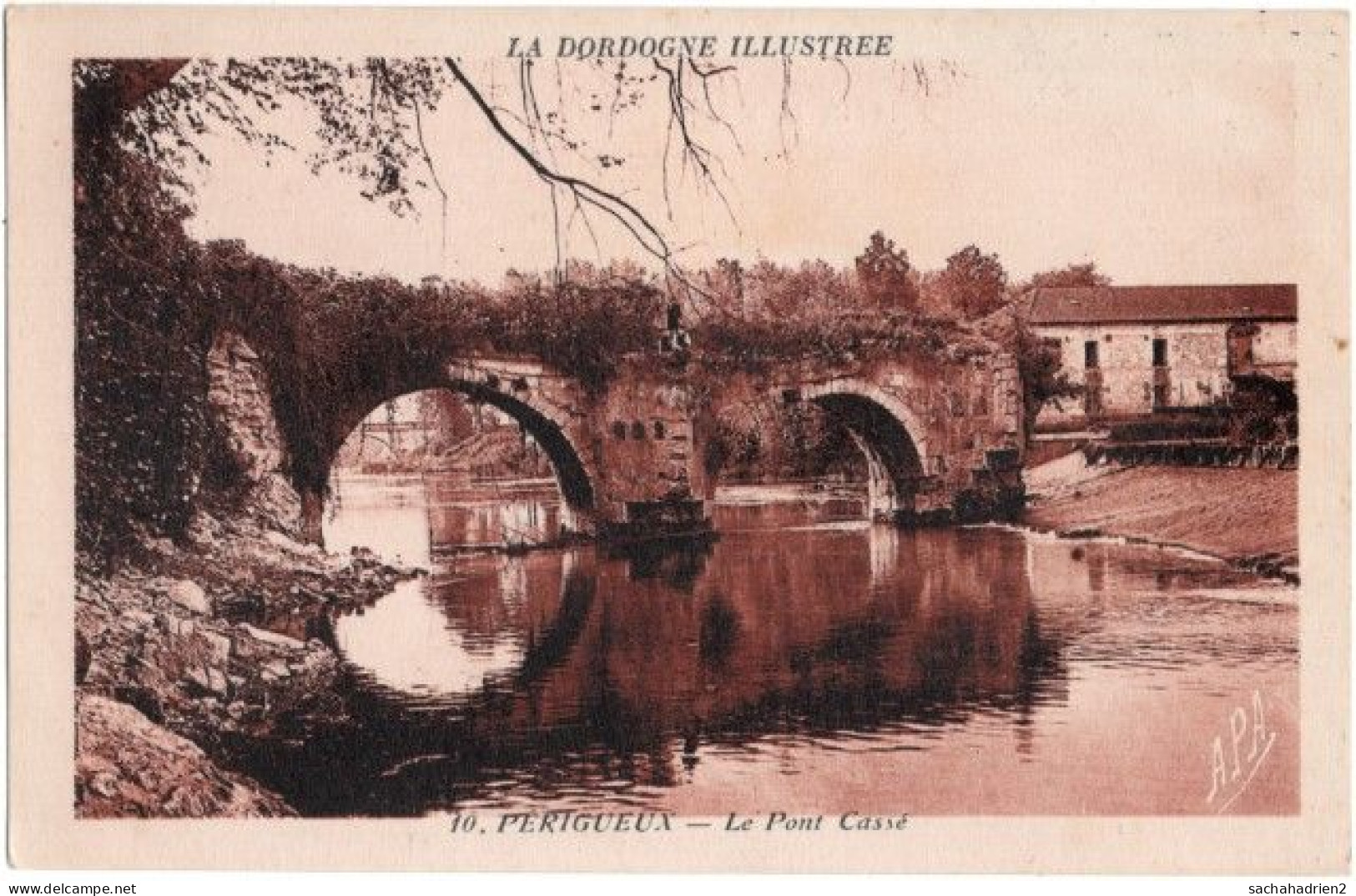 24. PERIGUEUX. Le Pont Cassé. 10 - Périgueux