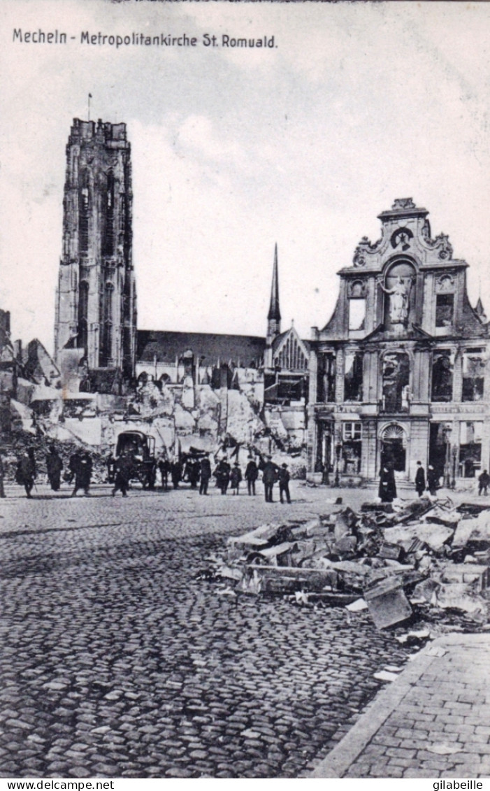 MALINES - MECHELEN - MECHELN - Metropolitankirche St Romuald  - Guerre 1914 - Malines