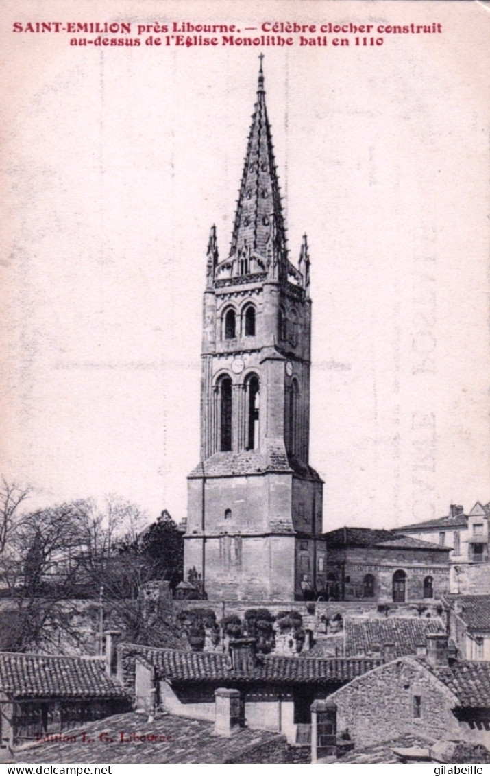 33 - Gironde - SAINT EMILION Pres Libourne - Celebre Clocher Construit Au Dessus De L'église - Saint-Emilion