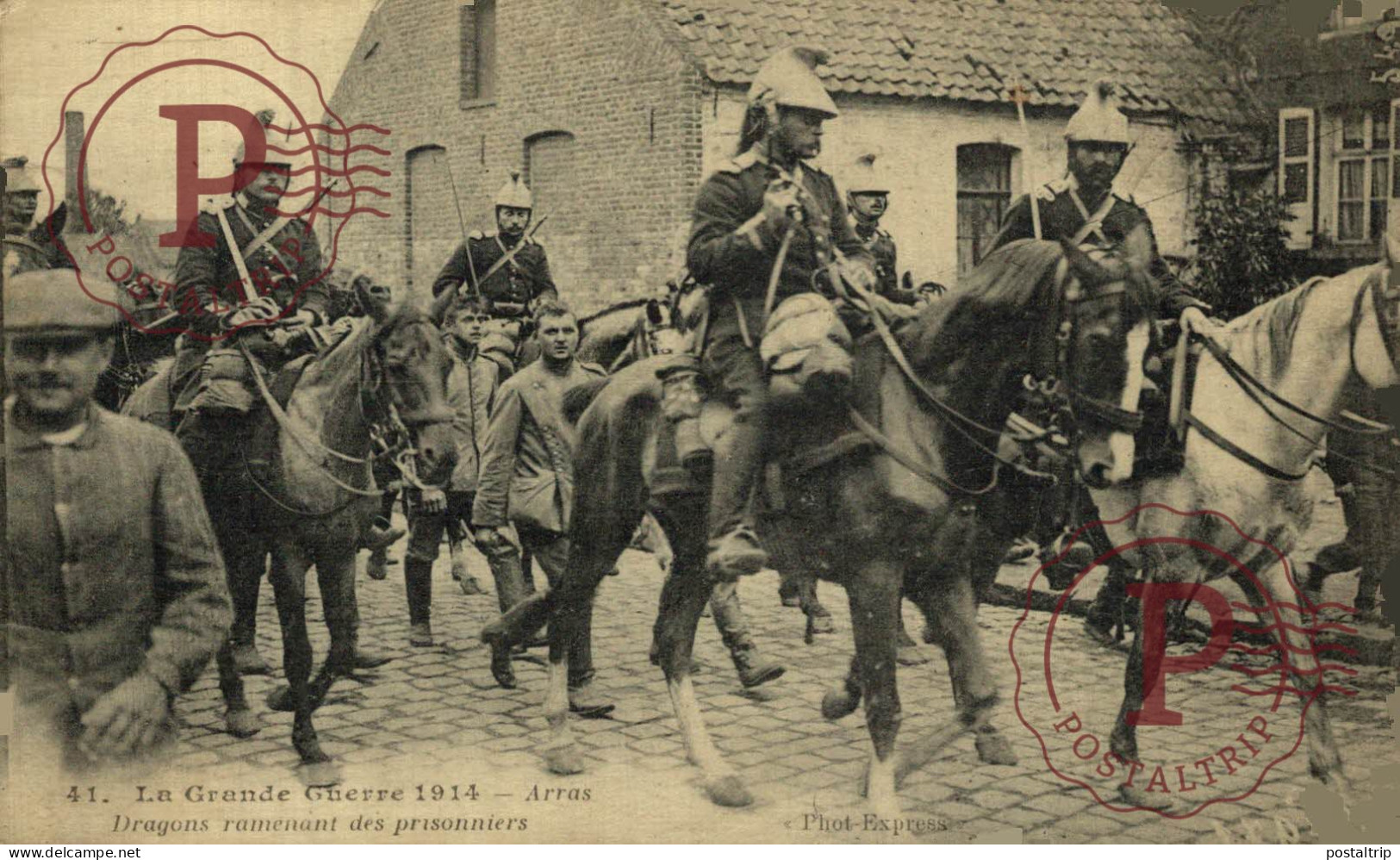 ARRAS - Dragons Ramenant Des Prisonniers. MILITAR. MILITAIRE - Weltkrieg 1914-18