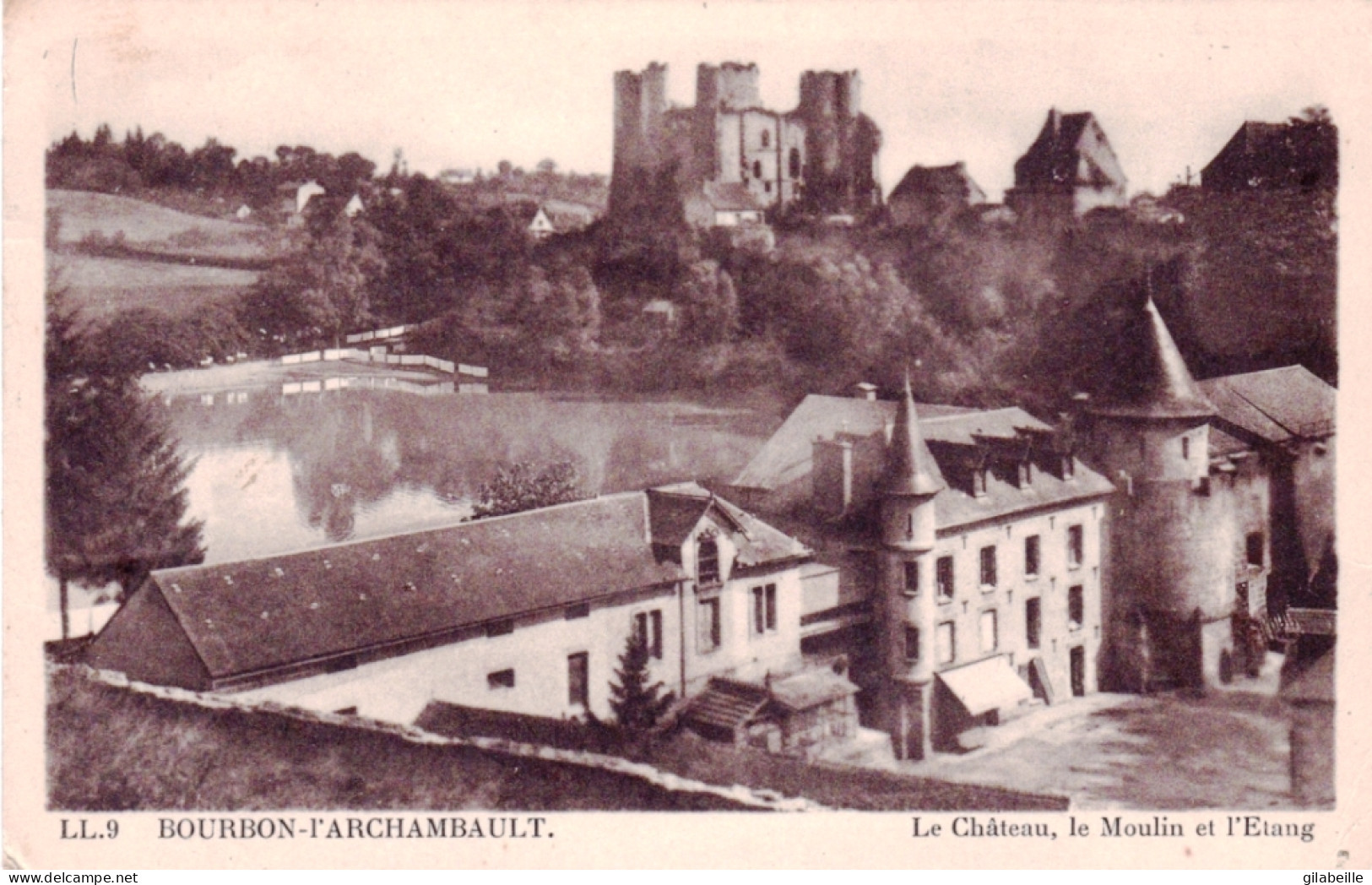 03 - Allier - BOURBON L'ARCHAMBAULT - Le Chateau - Le Moulin Et L'étang - Bourbon L'Archambault