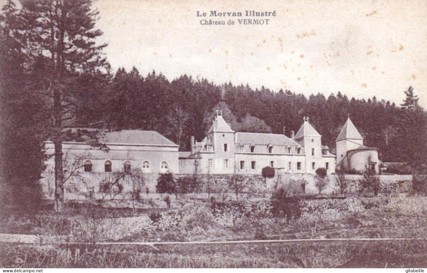 58 - Nievre - Dun-les-Places - Chateau De VERMOT - Andere & Zonder Classificatie