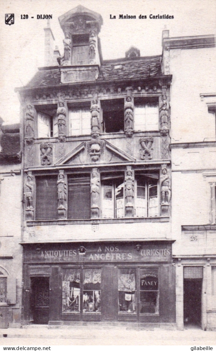 21 - DIJON -  La Maison Des Cariatides - Dijon