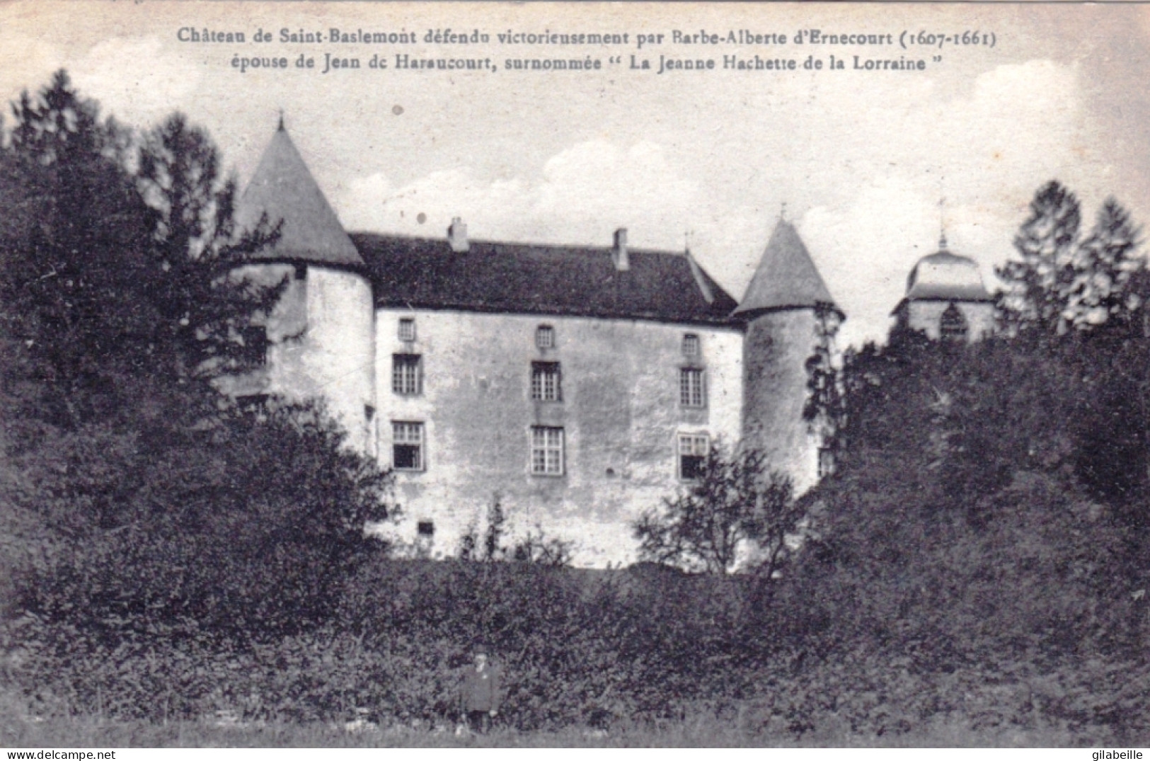 88 - Vosges - SAINT BASLEMONT - Chateau Defendu Par "Jeanne Hachette "  - Sonstige & Ohne Zuordnung