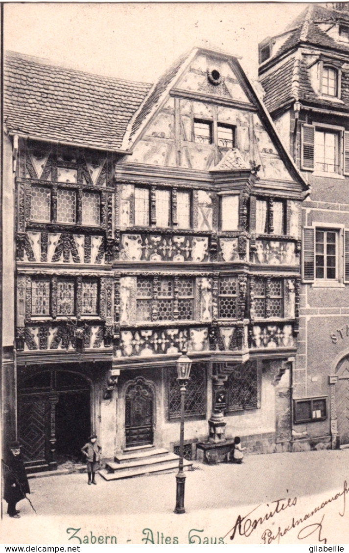 SAVERNE - ZABERN - Altes Haus - Saverne