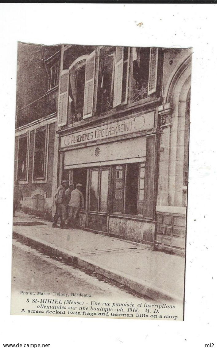 55 ST Saint Mihiel Une Rue Pavoisée Inscriptions Allemandes 1918 Photo Marcel Delboy Non Circulé - Saint Mihiel