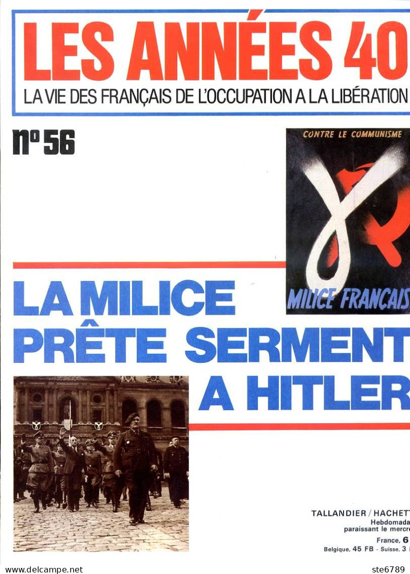 LES ANNEES 40 N° 56 Milice Darnand , Marcel Déat Philippe Henriot , Brazzaville Politique Colonniale  , Histoire Guerre - Geschichte
