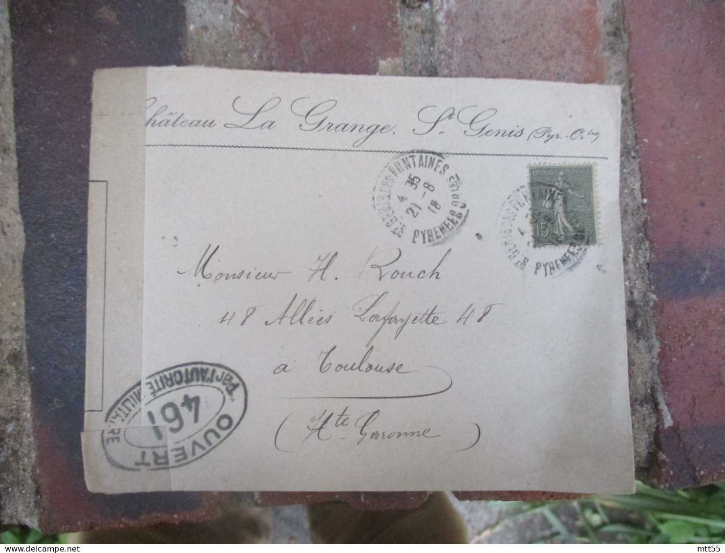 1918_ Chateau La Grange Saint Genis -- Lettre Ouverture Censure 461 Autorite Militaire POUR TOULOUSE - 1877-1920: Période Semi Moderne