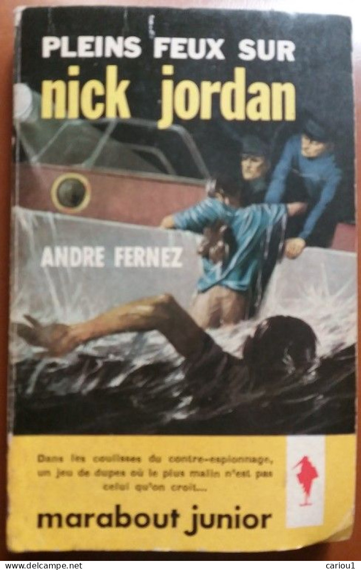 C1 Andre FERNEZ Pleins Feux Sur NICK JORDAN Reimpression Type 3 1961 PORT INCLUS France - Marabout Junior