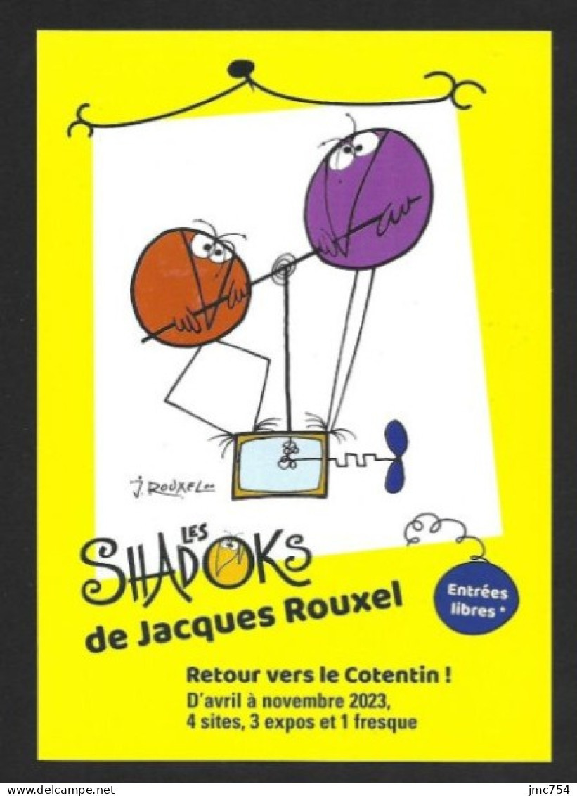 CPM.    Les Shadoks De Jacques Rouxel.   Exposition 2023 Dans Le Cotentin. - Ausstellungen