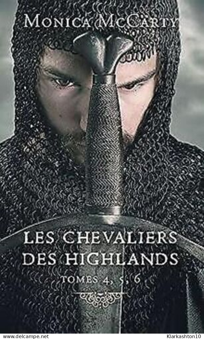 Les Chevaliers Des Highlands - Tomes 4 5 Et 6 - Autres & Non Classés