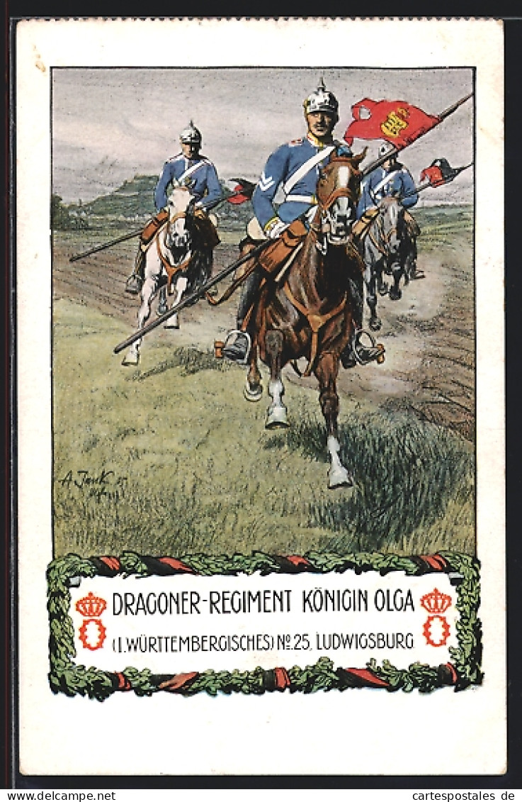 Künstler-AK Angelo Jank: Soldaten In Uniform Des Dragoner-Regiment Königin Olga No. 25 Ludwigsburg  - Régiments