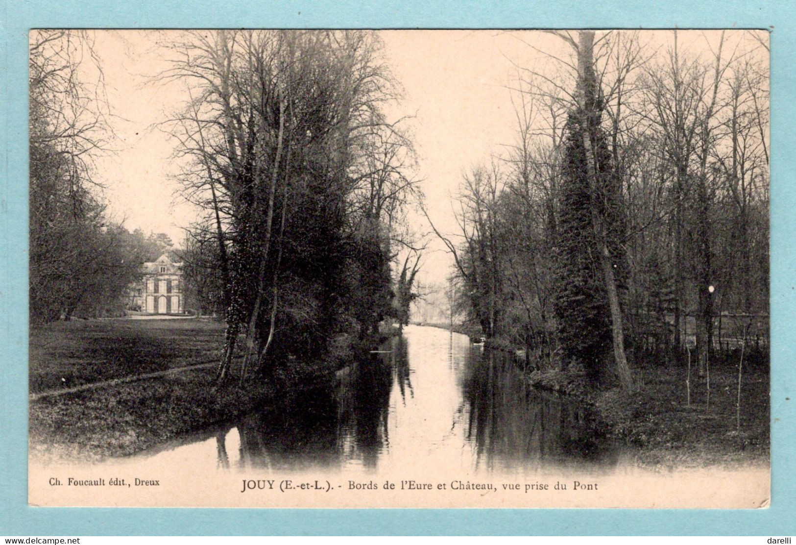 CP 28 - Jouy - Bords De L'Eure Et Château, Vue Prise Du Pont - Jouy