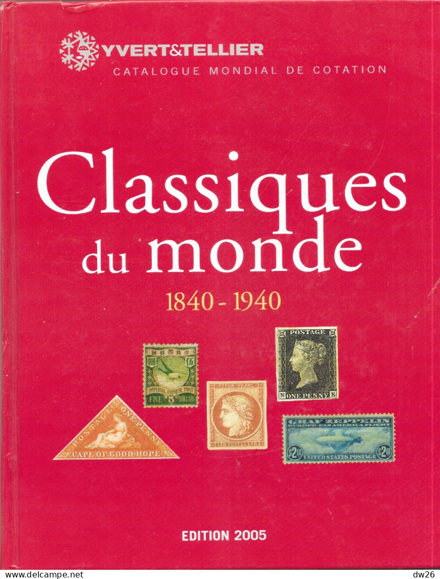 Catalogue De Cotation Yvert & Tellier Edition 2005 - Timbres Classiques Du Monde 1840-1940 - Frankreich